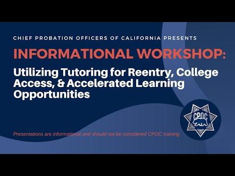 Informational Workshop: Utilizing Tutoring for Re-Entry, College Access, & Accelerated Learning Opportunities