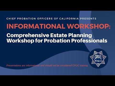 Informational Workshop: Comprehensive Estate Planning Workshop for Probation Professionals