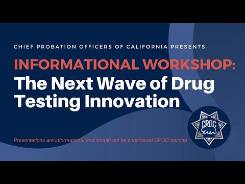 Informational Workshop: The Next Wave of Drug Testing Innovation